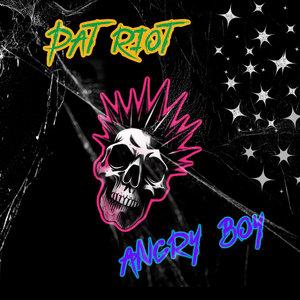 Patriot — Angry Boy