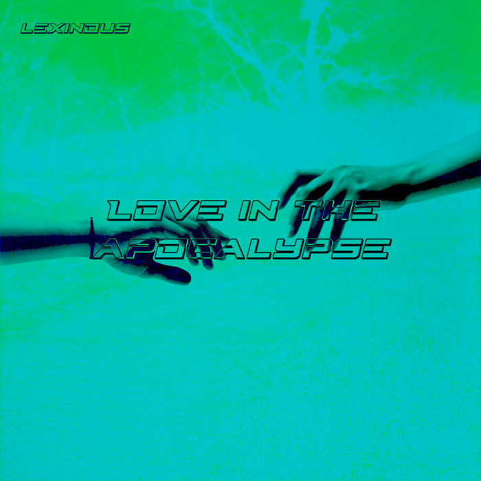 Love in the Apocalypse Lexinous
