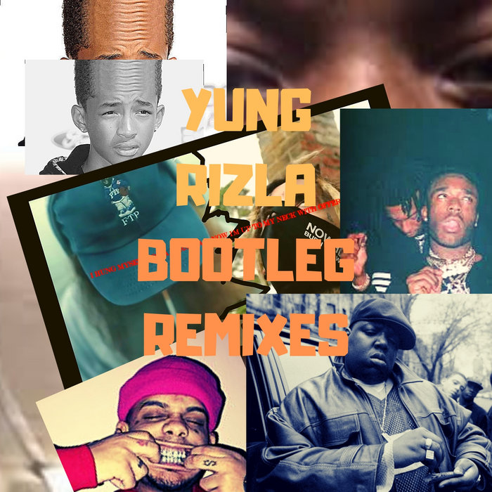 Bootleg Remixes 2 YUNG RIZLA Ryuho Kotoge
