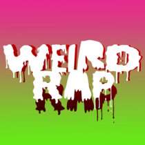Weird Rap Radio Show Mix cover art