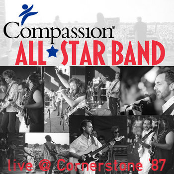 Compassion All-Star Band- Live@C-stone '87 | Phil Keaggy & Friends
