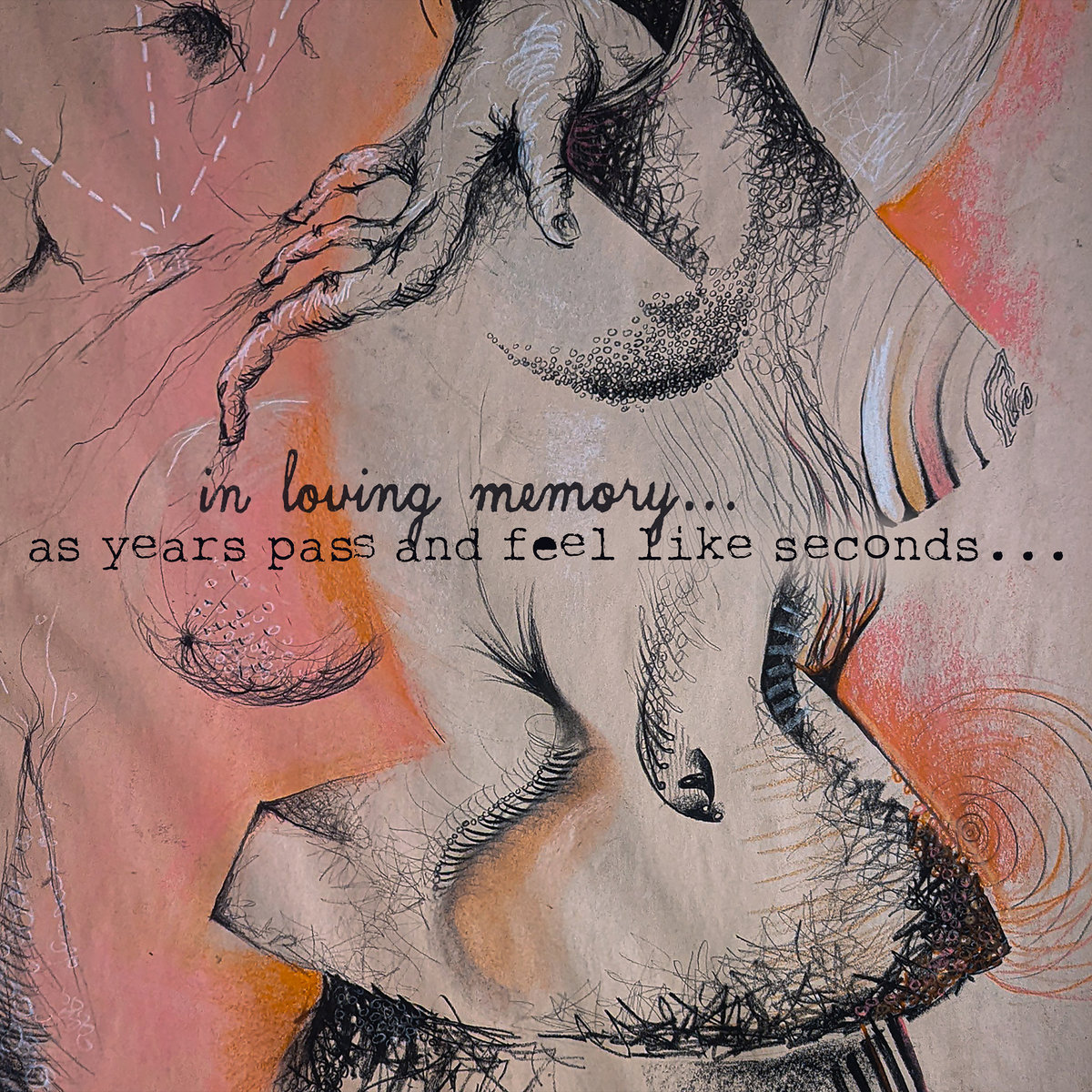 As Years Pass and Feel Like Seconds | IN LOVING MEMORY