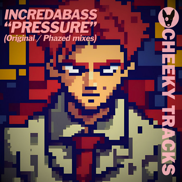 Pressure IncredaBass Cheeky Tracks pressure-incredabass-cheeky-tracks