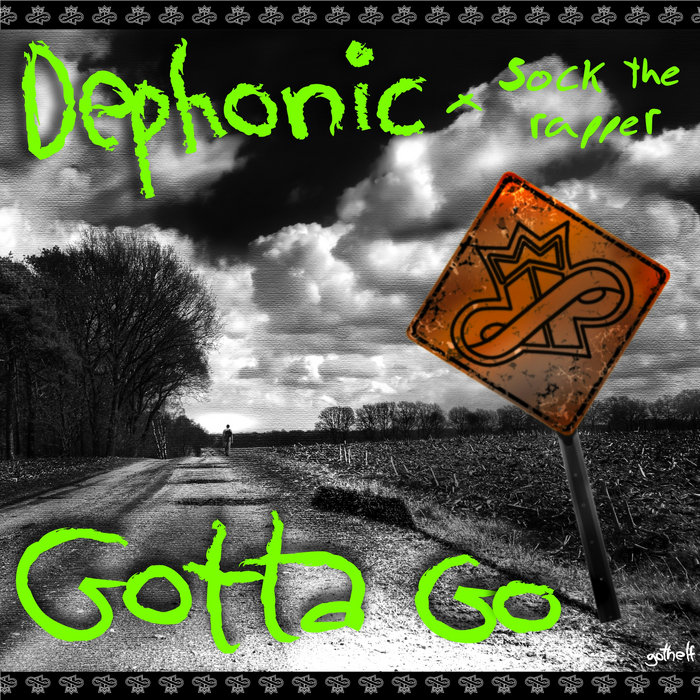 Gotta go dephonic lyrics все скины в кс го и их названия