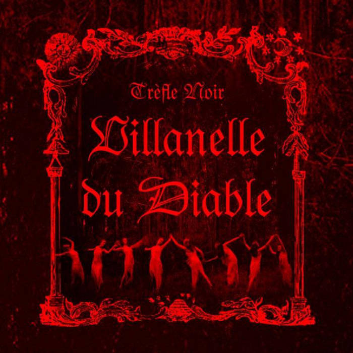 Villanelle du Diable (Rage in Eden records) | Trèfle Noir | Liyr