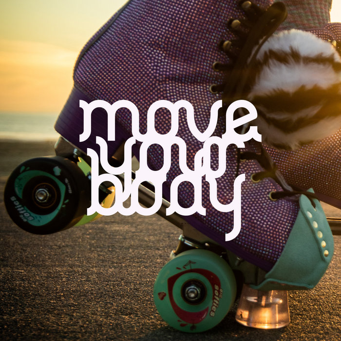 Move Your Body | Giraffe Records