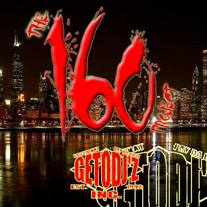 G.E.T.O. DJ'z present The 160 Project | G.E.T.O. DJz, Inc.
