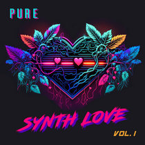 Pure Synth Love, Vol. 1 cover art