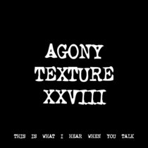 AGONY TEXTURE XXVIII [TF00975] cover art