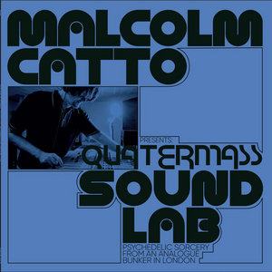 Malcolm Catto Presents: Quatermass Sound LabVarious Artists cover