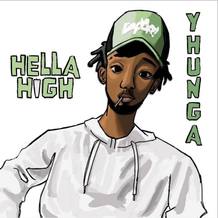 HELLA HIGH  _Yhunga_2x