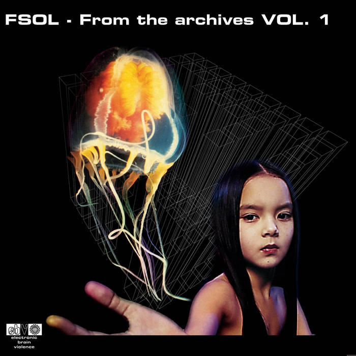 From the Archives Vol. 1 | The Future Sound Of London | THE FUTURE