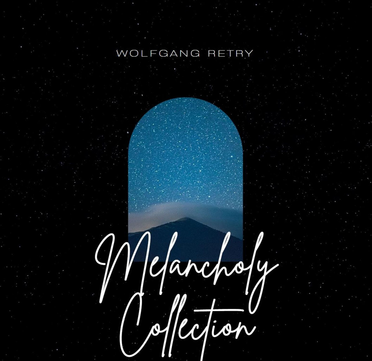 Melancholy Collection Wolfgang Retry