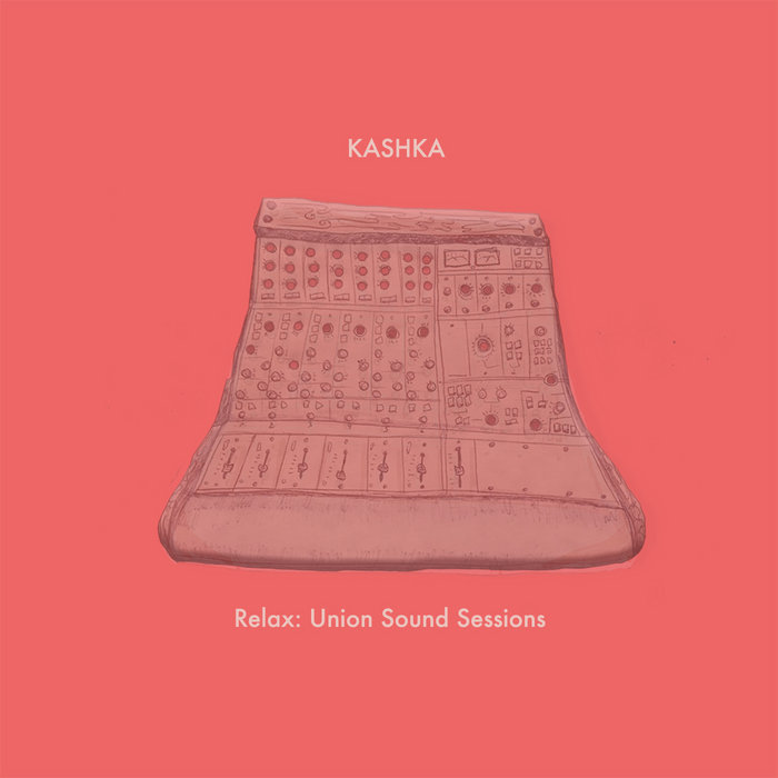 Relax Union Sound Sessions KASHKA Play The Triangle