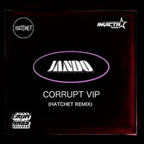 Corrupt VIP (Hatchet Remix) cover art