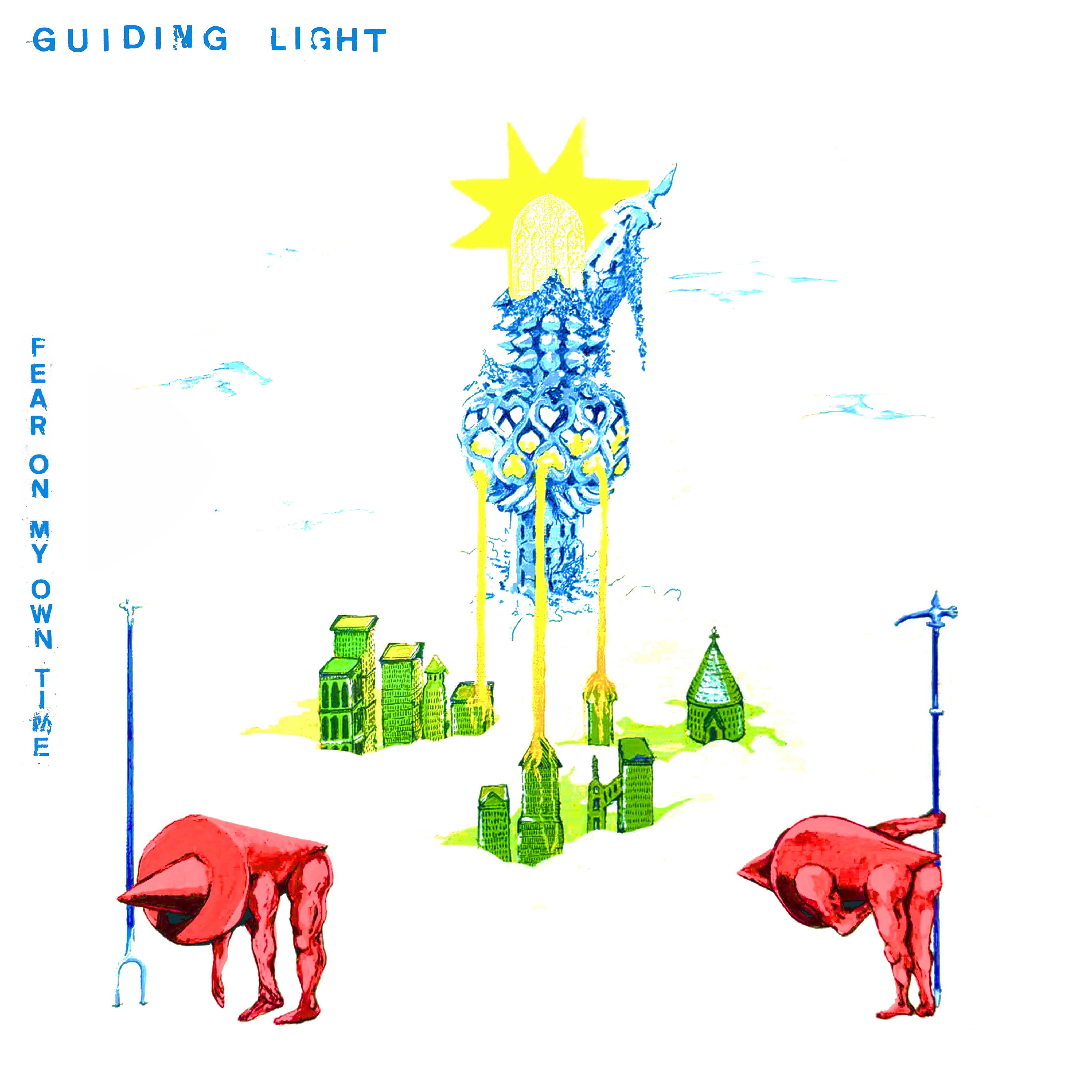 Guiding Light — Fear on My Own Time