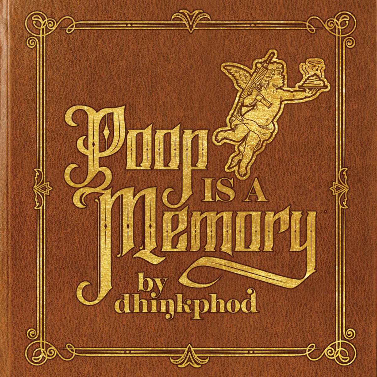 Poop Is A Memory | dhinkphod