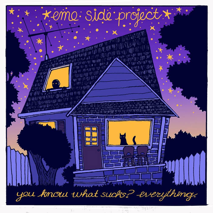 Everyone Everywhere エモ　 emo You Know What Sucks? Everything | Emo Side Project