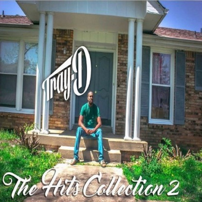 Tray Da Rapper TheHitsCollection2 | Tray-D | Tray-D (Straptown ENT)
