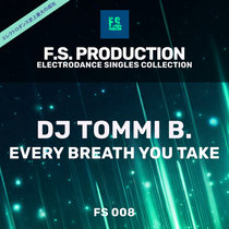 DJ Tommi B. — Every Breath You Take