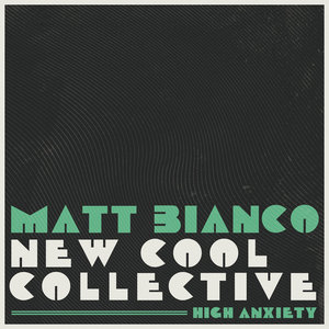 High AnxietyMatt Bianco & New Cool Collective cover
