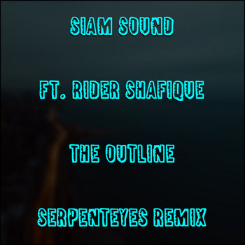 Cover art for The Outline (SerpentEyes Remix)
