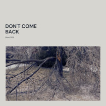 Don't Come Back (2016 demo) cover art