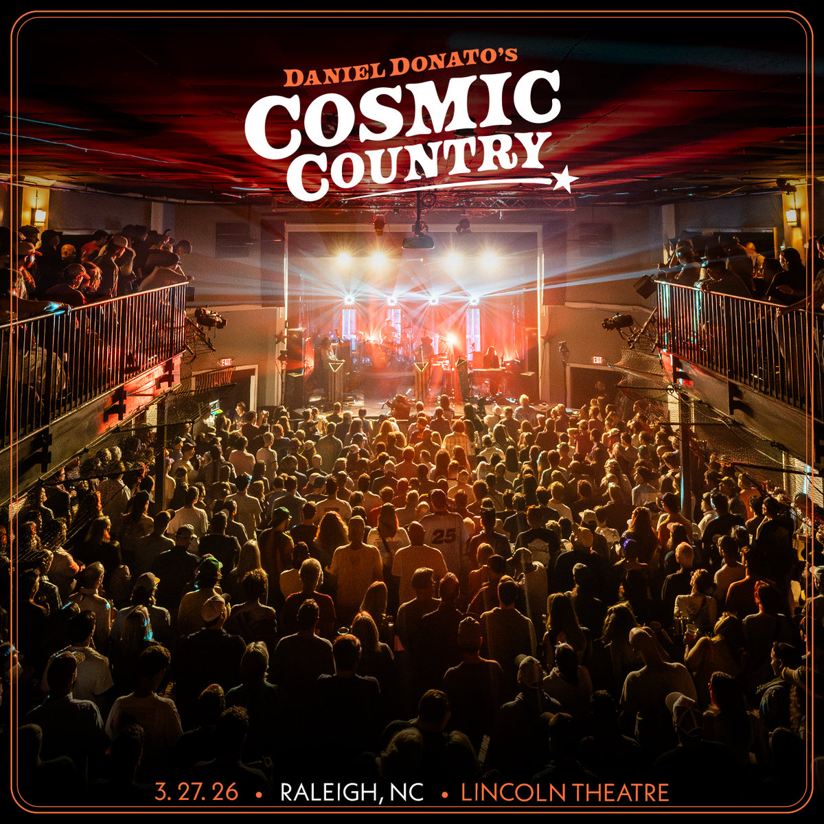 Raleigh, North Carolina (2026-03-27) | Daniel Donato's Cosmic Country ...