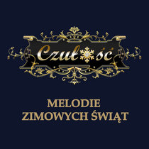 CZUŁOŚĆ - Melodie Zimowych Swiąt 🇵🇱 cover art