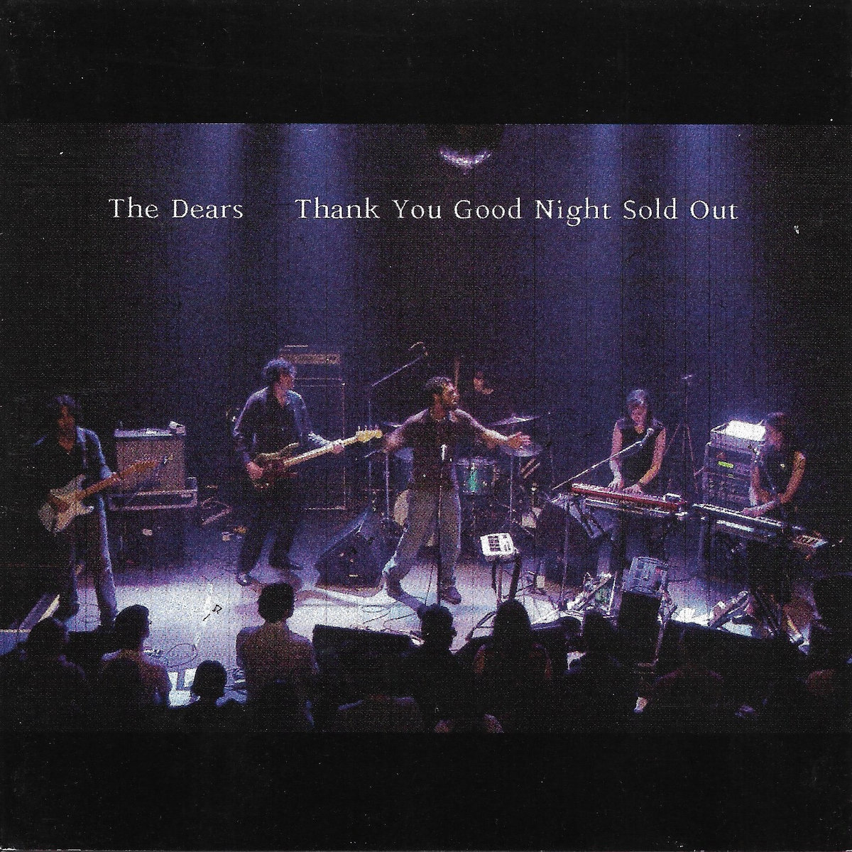 Thank You Good Night Sold Out | The Dears