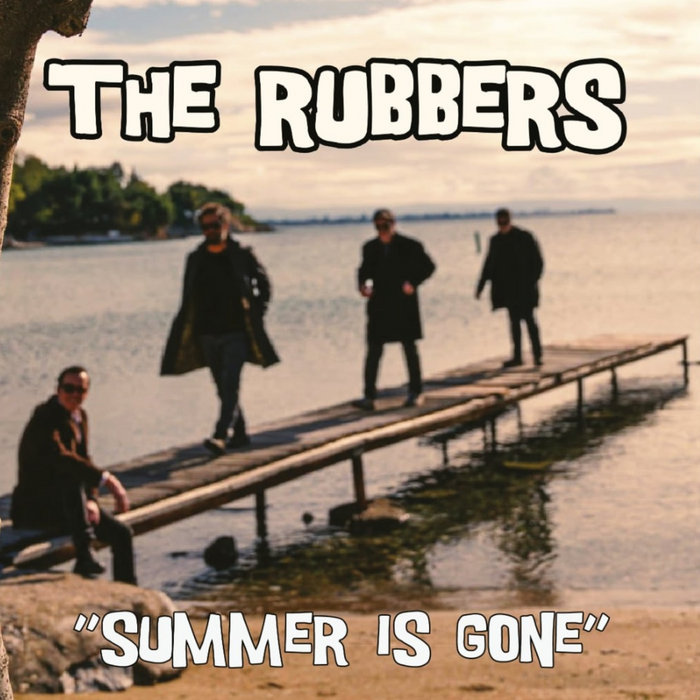 Pochette de The Rubbers - Summer Is Gone par The Rubbers