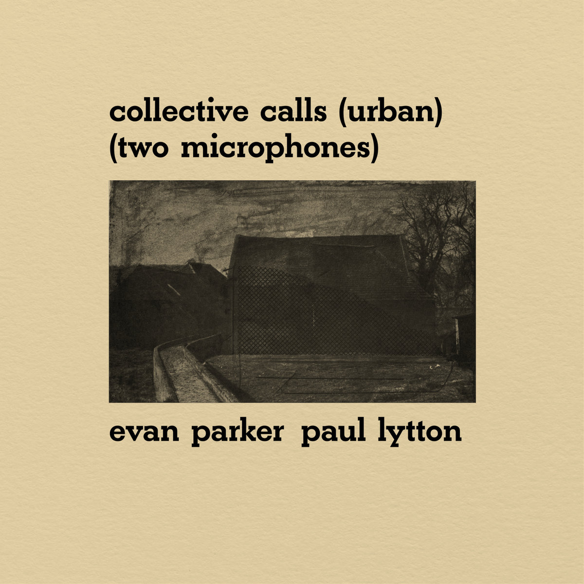 Collective Calls | Evan Parker and Paul Lytton | Evan Parker