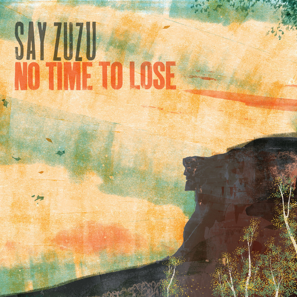 No Time To Lose | Say ZuZu