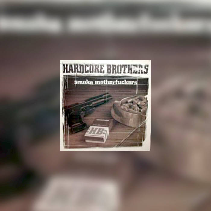 Smoke Motherfuckers EP | Hardcore Brothers | The Third Movement