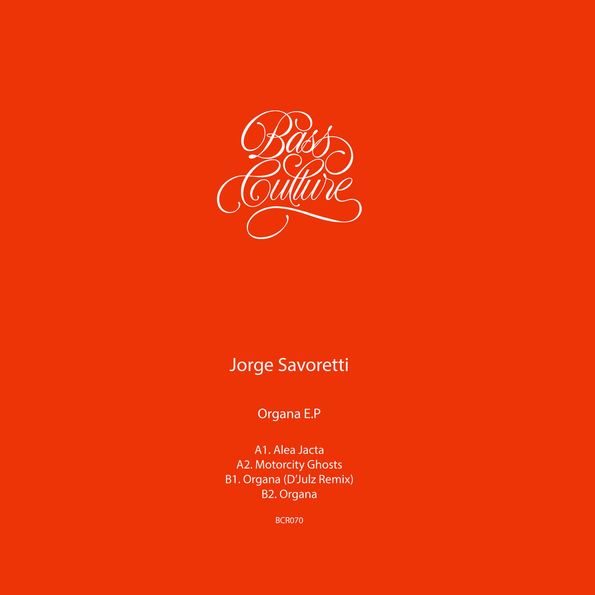 Jorge Savoretti / Organa EP (D'Julz Remix) Jorge Savoretti / Organa EP (D'Julz Remix)