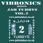 Vibronics meets Jah Tubbys vol.2