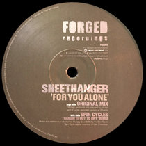Spincycle — Sheethanger - For You Alone (Spincycle's Hangin' It Out To Dry Remix)