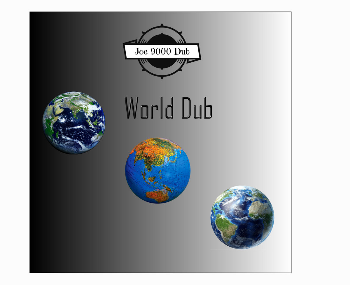 World dub | Joe 9000 Dub