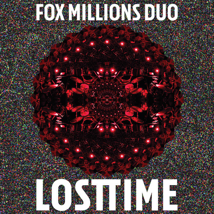 Lost time. Lostime. Million fox