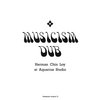 Musicism Dub