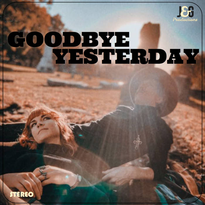 Goodbye Yesterday | Gleewood