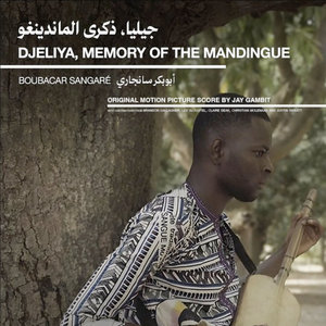 Crowhurst — Djeliya, Memory of the Mandingue: Original Motion Picture Score