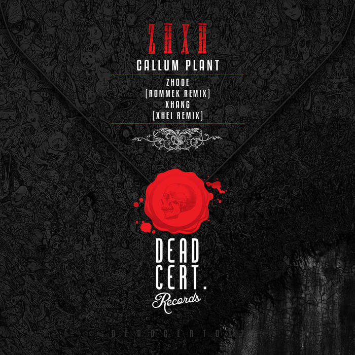 Dćemi Dying to Get Rich DEADCERT017 - ZHXH (incl. Rommek & XHEI Remixes) | Callum Plant