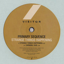 Primary Sequence — Strange Things Happening
