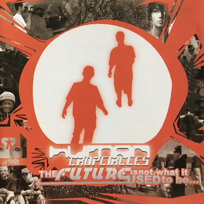 The future is not what it used to be 2023 re release human cropcircles