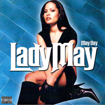 May Day | Lady May | Mad Rapper