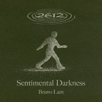 Album artwork for Bruno Lam - Sentimental Darkness EP
