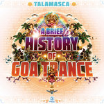 A Brief History Of Goa -Trance