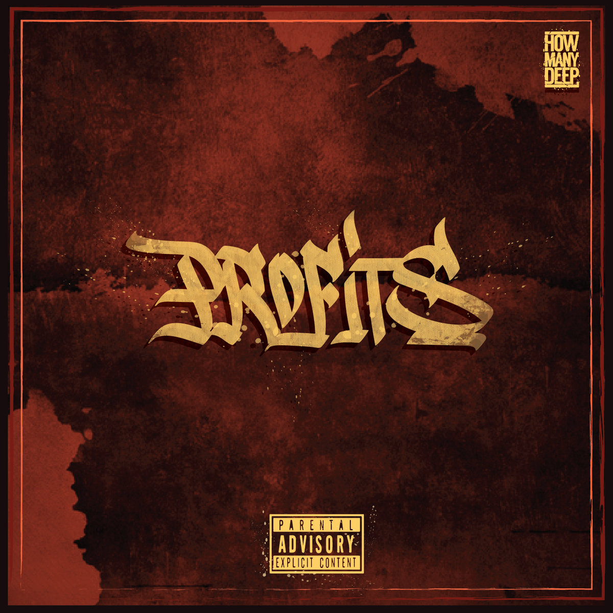 Profits | Profits | How Many Deep