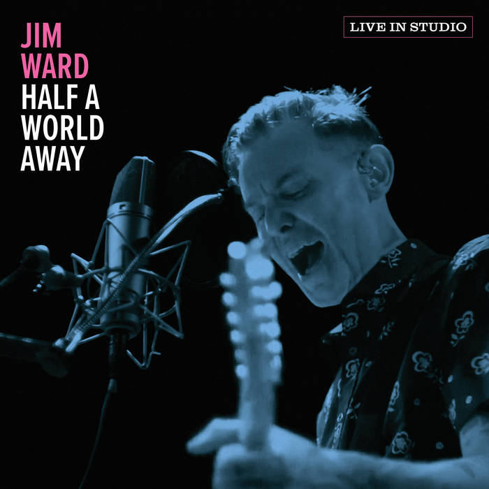Half a World Away (Live in Studio) Jim Ward